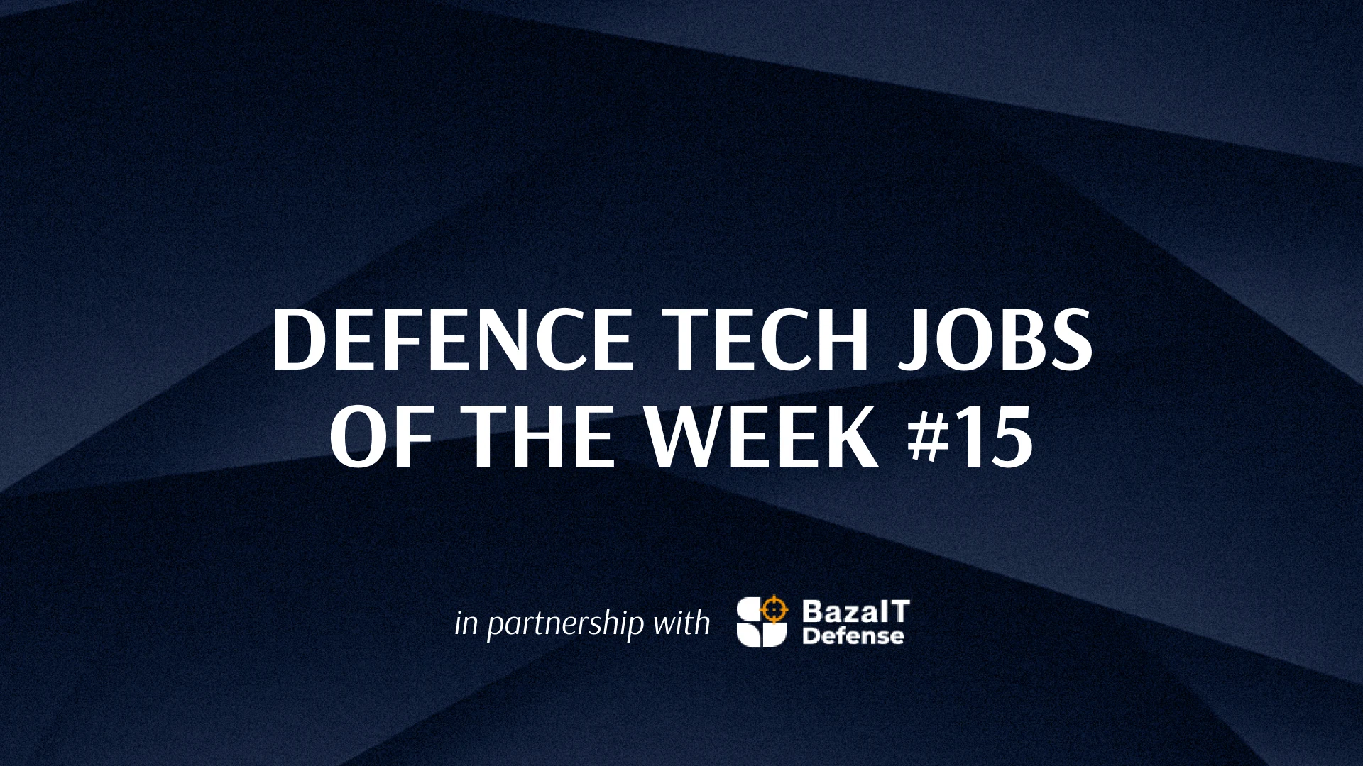 Jobs at Teletactica and Fourth Law, plus defence tech openings from BazaIT, CORE Team, and Lobby X