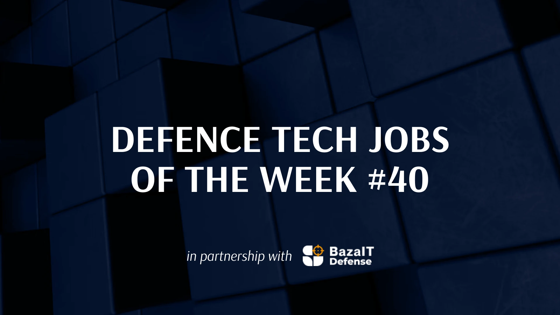 Jobs at Farsight Vision, Moodro, and 30+ other vacancies in the defence tech sector