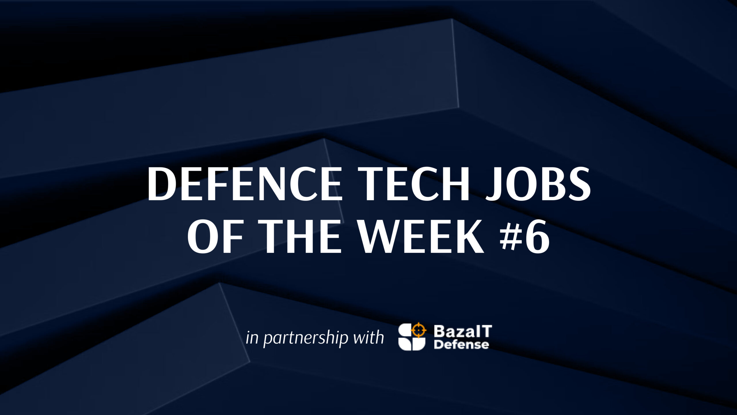 14 defence tech job openings for embedded developers, plus curated selections from BazaIT and CORE Team