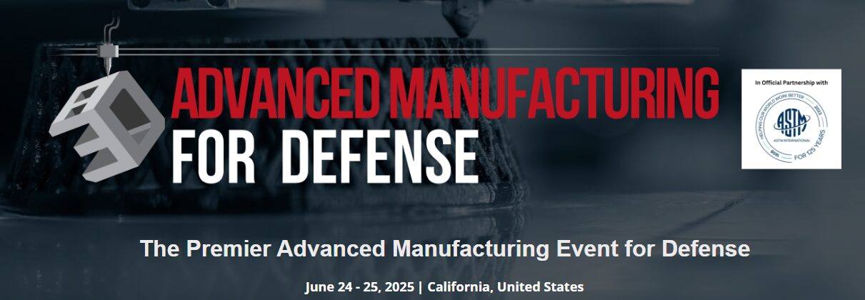 Advanced Manufacturing for Defense Summit 2025